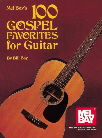 100 Gospel Favorites&nbsp;&nbsp;for guitar&nbsp;&nbsp;