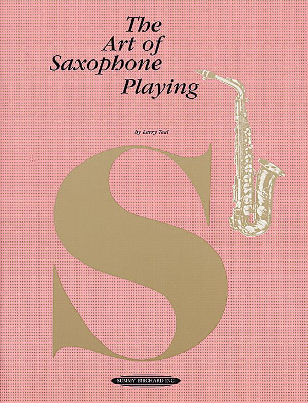 The Art of Saxophone Playing&nbsp;&nbsp;&nbsp;&nbsp;