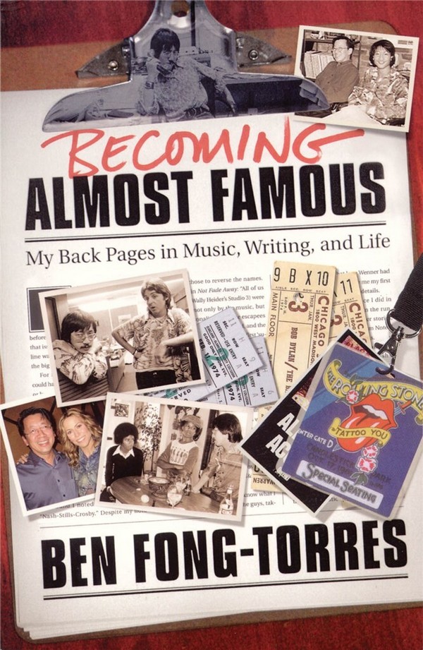 Ben Fong-Torres, Becoming Almost Famous -    Buch