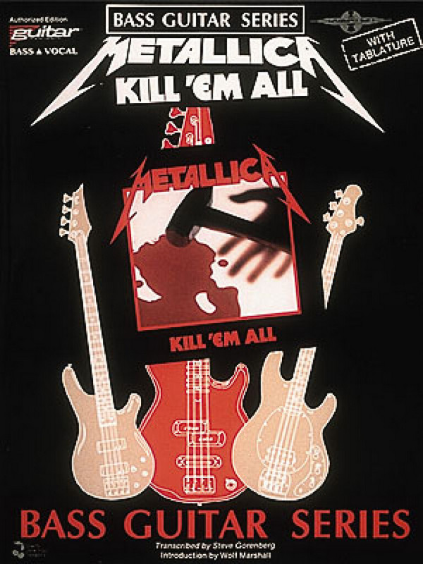 Metallica: Kill'em all&nbsp;&nbsp;Songbook bass/vocal with tablature&nbsp;&nbsp;