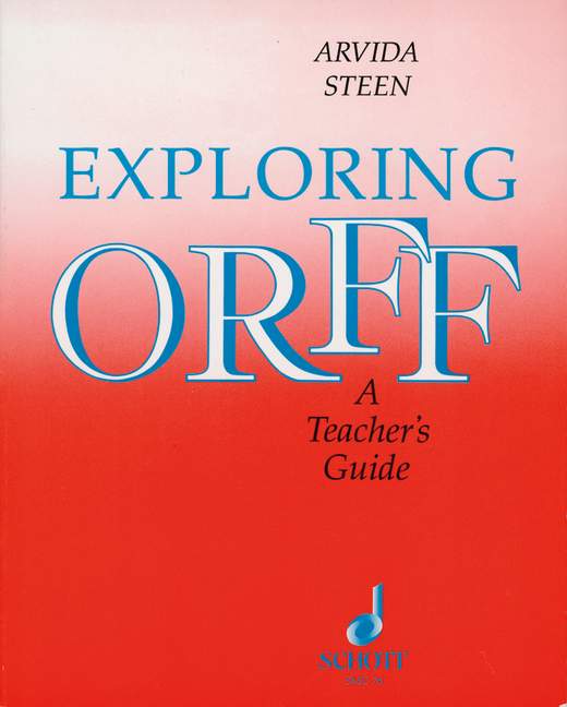 Exploring Orff A Teacher's Guide (en)&nbsp;&nbsp;&nbsp;&nbsp;