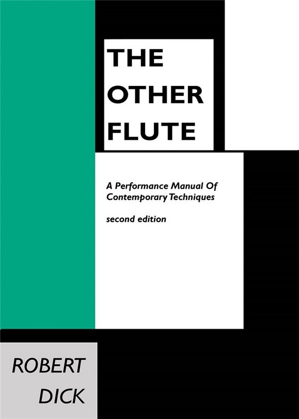 Robert Dick, The Other Flute Manual&nbsp;&nbsp;Flute&nbsp;&nbsp;Buch