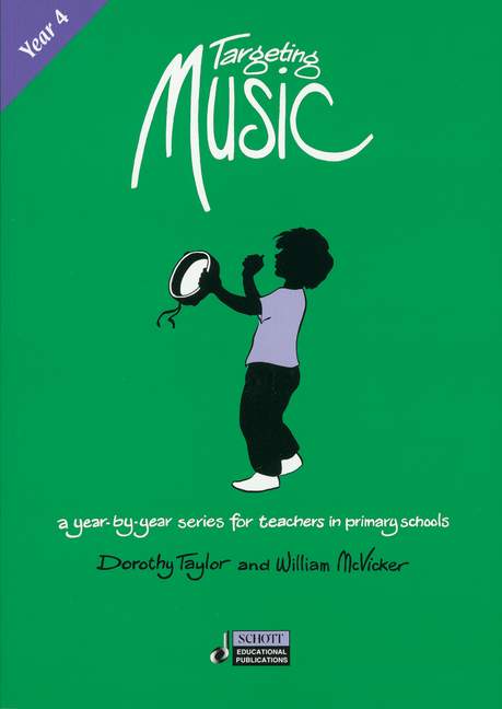 McVicker, William / Taylor, Dorothy Targeting Music (Year 4) Year 4&nbsp;&nbsp;&nbsp;&nbsp;Ausgabe mit CD