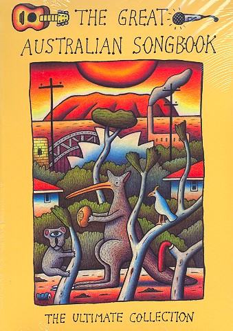 The great Australian Songbook:&nbsp;&nbsp;Songbook melody line/lyrics/chords&nbsp;&nbsp;2013 edition