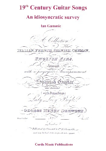 Ian Gammie - 19th Century Guitar Songs - an idiosyncratic Survey