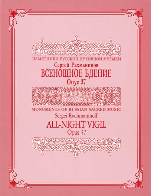 All-Night Vigil op.37  für gem Chor a cappella (russisch)  mit Chorstimmen als Klaviersatz