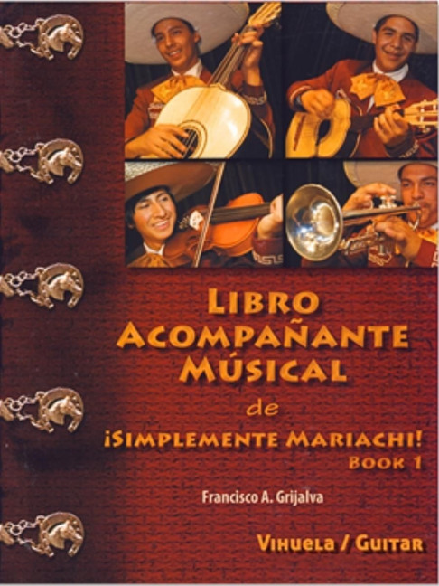 Frank Grijalva Libro Acompanante Musical de Simplemente Mariachi! Bo&nbsp;&nbsp;&nbsp;&nbsp;Spielpartitur