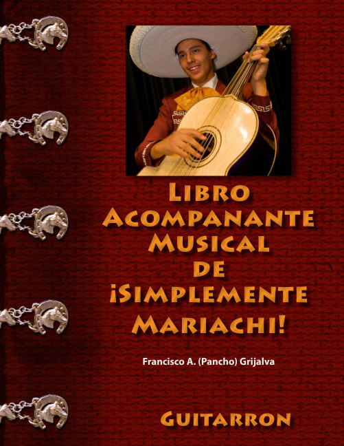 Frank Grijalva Libro Acompanante Musical de Simplemente Mariachi! Bo&nbsp;&nbsp;&nbsp;&nbsp;Spielpartitur