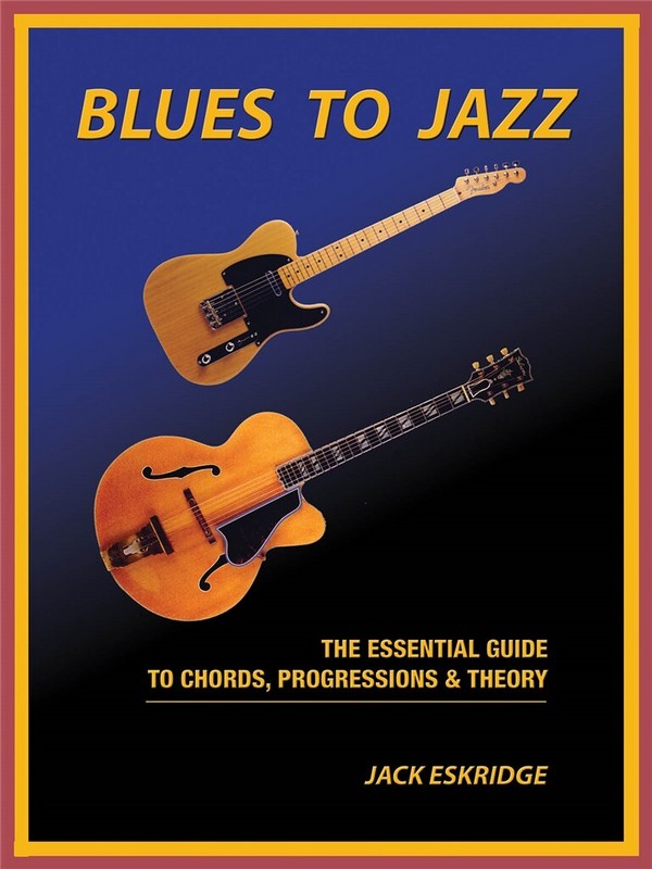 Blues to Jazz&nbsp;&nbsp;Gitarre&nbsp;&nbsp;Buch