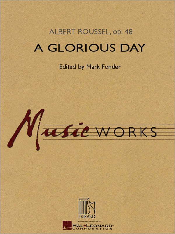 Albert Roussel, A Glorious Day&nbsp;&nbsp;Concert Band&nbsp;&nbsp;Partitur