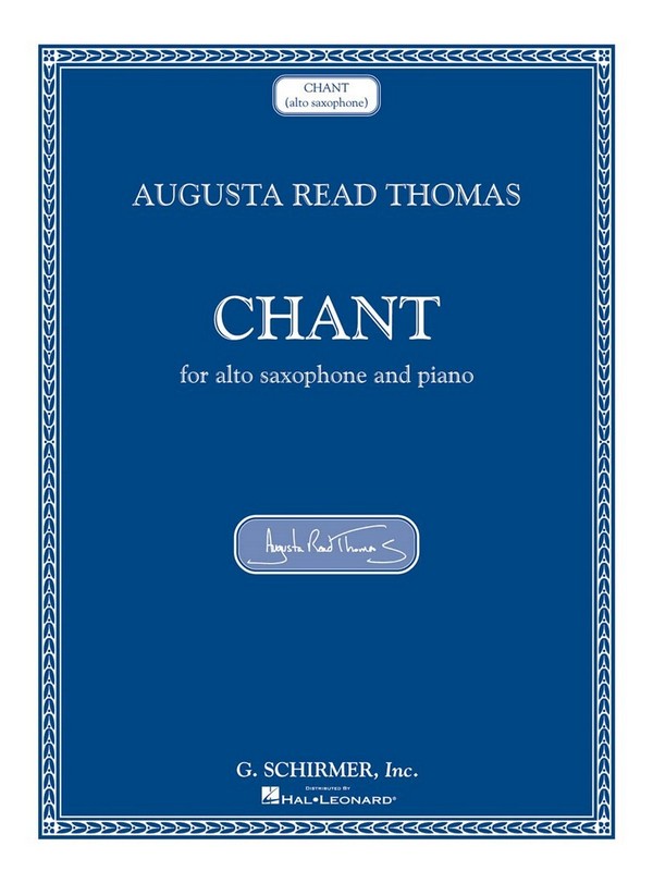 Augusta Read Thomas, Chant&nbsp;&nbsp;Altsaxophon und Klavier&nbsp;&nbsp;Buch