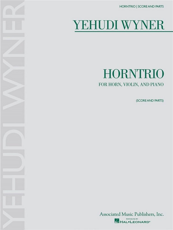 Yehudi Wyner, Horntrio&nbsp;&nbsp;Violin, Horn and Piano&nbsp;&nbsp;Partitur + Stimmen