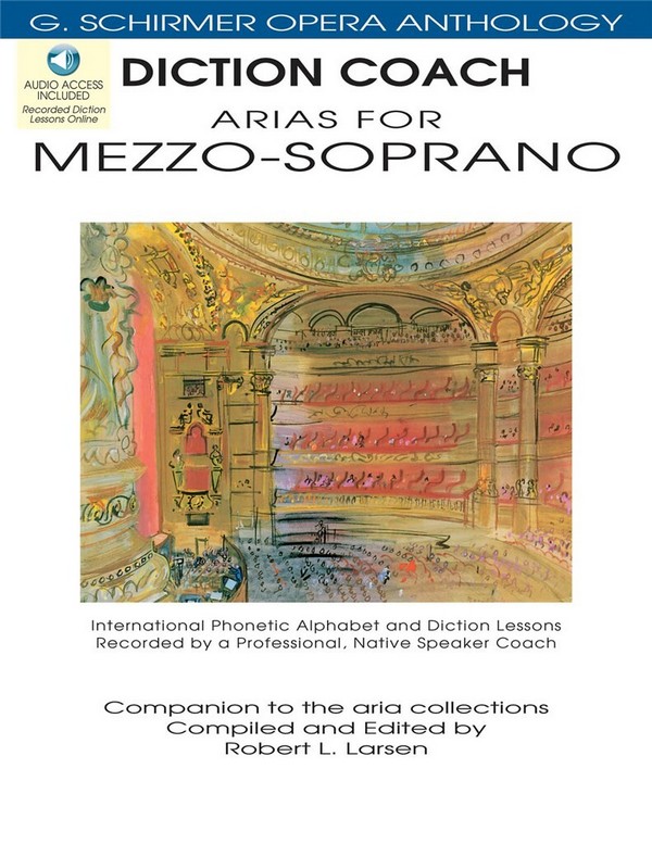 Diction Coach - G. Schirmer Opera Anthology&nbsp;&nbsp;Mezzo-Soprano Voice&nbsp;&nbsp;Buch + Online-Audio
