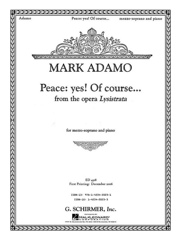 Mark Adamo, Peace: Yes! Of Course...&nbsp;&nbsp;Mezzo-Soprano Voice and Piano&nbsp;&nbsp;Buch