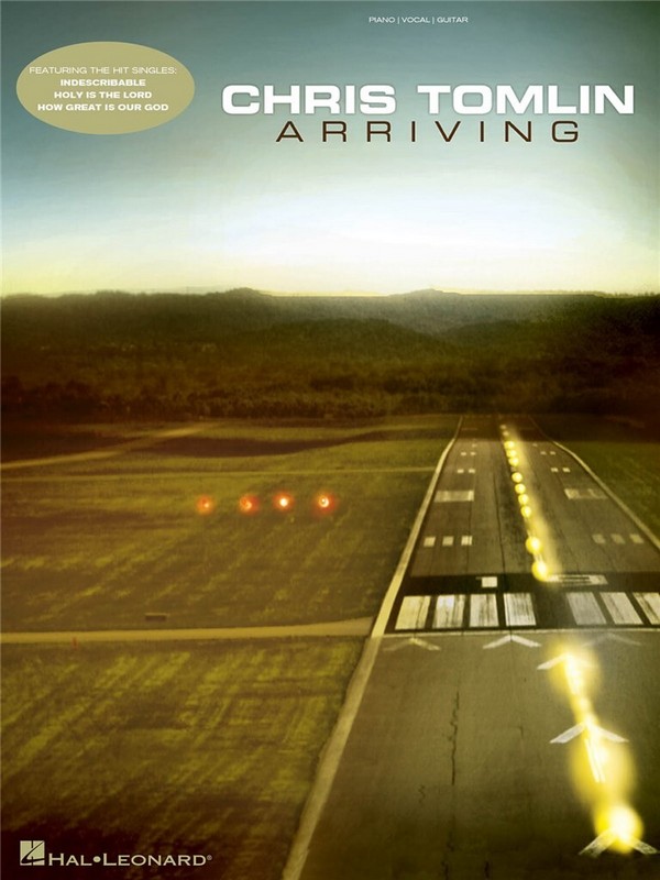 Chris Tomlin - Arriving&nbsp;&nbsp;Piano, Vocal and Guitar&nbsp;&nbsp;Buch