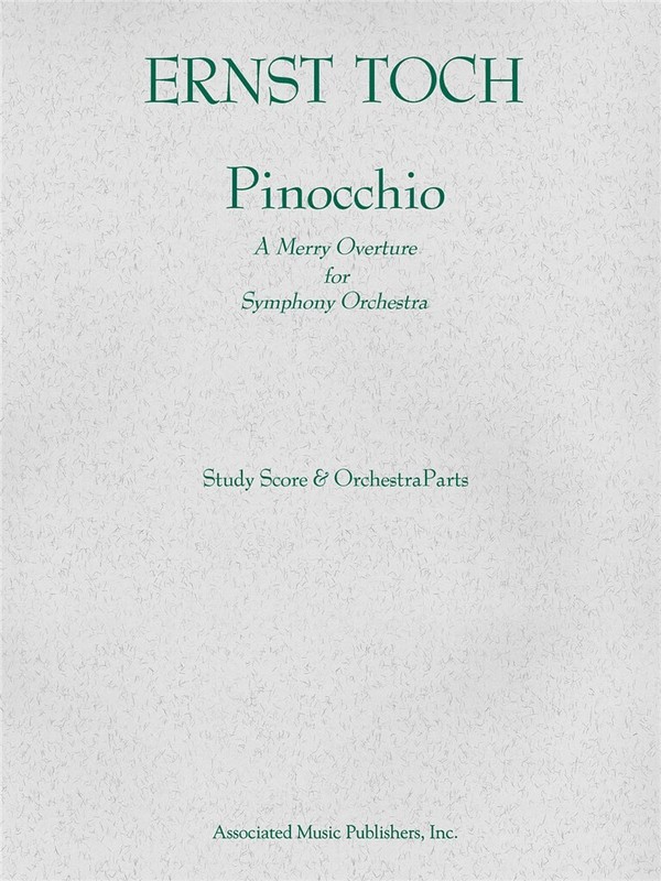 Ernst Toch, Pinocchio (Overture)  Orchestra  Partitur + Stimmen