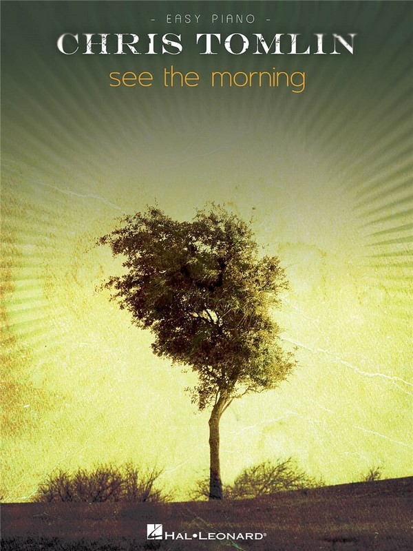 Chris Tomlin - See The Morning&nbsp;&nbsp;Easy Piano&nbsp;&nbsp;Buch