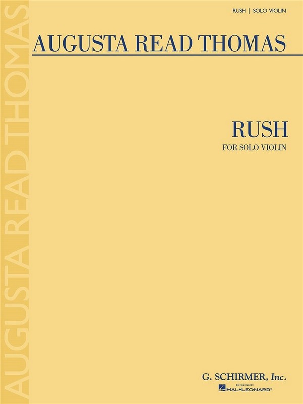 Augusta Read Thomas, Rush&nbsp;&nbsp;Violin&nbsp;&nbsp;Buch