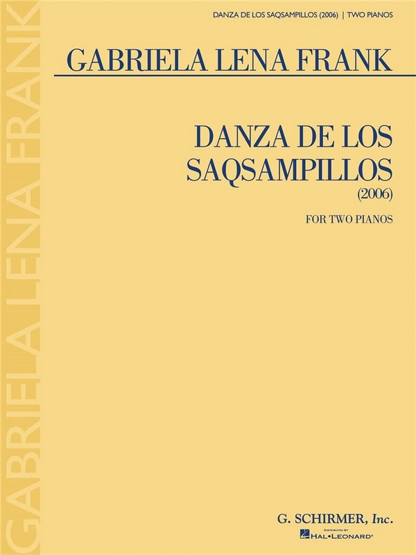 Gabriela Lena Frank, Danza De Los Saqsampillos&nbsp;&nbsp;Piano, 4 Hands&nbsp;&nbsp;Buch