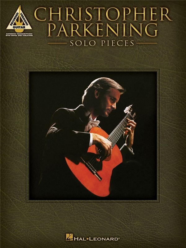Christopher Parkening - Solo Pieces&nbsp;&nbsp;for guitar&nbsp;&nbsp; 