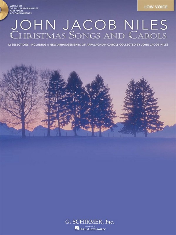 John Jacob Niles, John Jacob Niles: Christmas Songs and Carols&nbsp;&nbsp;Low Voice&nbsp;&nbsp;Buch + CD