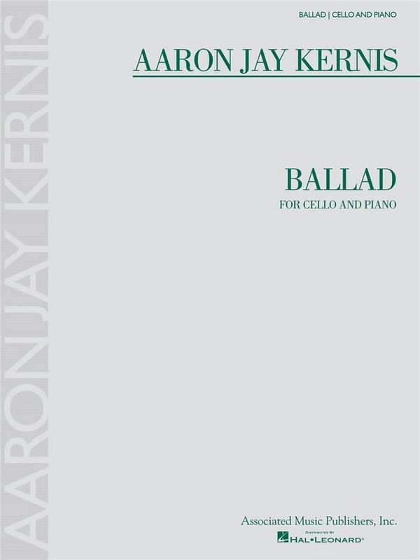 Aaron Jay Kernis, Ballad Cello/Piano  Cello und Klavier  Buch