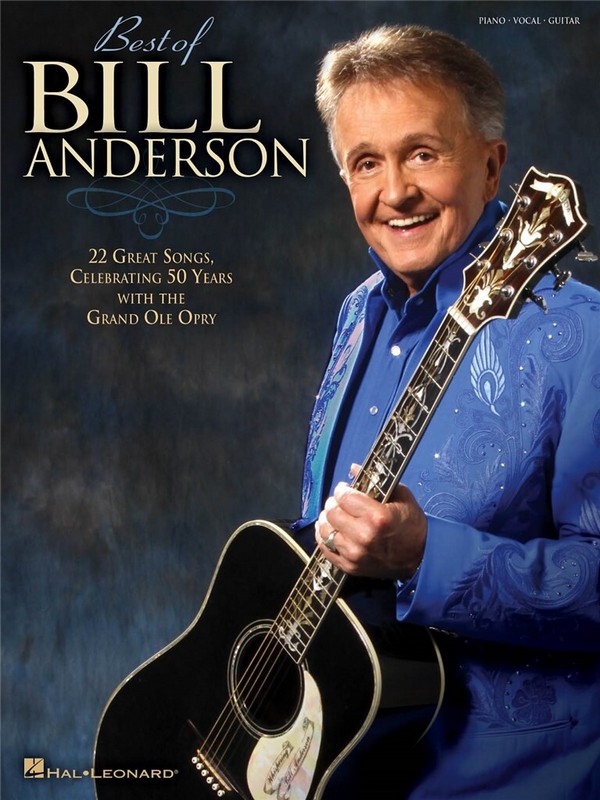 Best of Bill Anderson&nbsp;&nbsp;Piano, Vocal and Guitar&nbsp;&nbsp;Buch