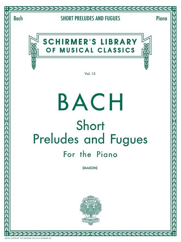 Johann Sebastian Bach, Short Preludes And Fugues For Piano&nbsp;&nbsp;Klavier&nbsp;&nbsp;Buch