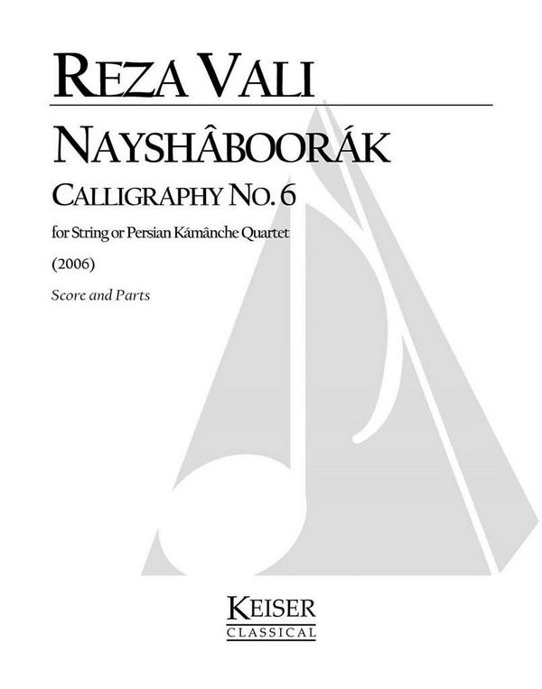 Reza Vali, Nayshaboorak: Calligraphy No. 6&nbsp;&nbsp;Streichquartett&nbsp;&nbsp;Buch