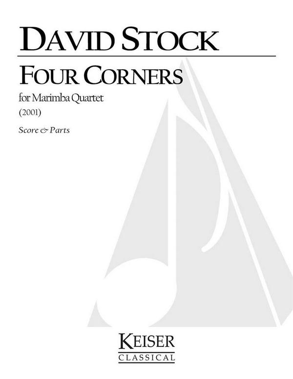 David Stock, Four Corners for Marimba Quartet&nbsp;&nbsp;Marimba Quartet&nbsp;&nbsp;Buch