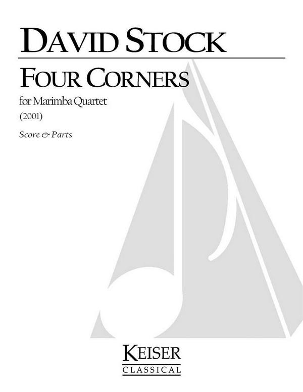 David Stock, Four Corners for Marimba Quartett&nbsp;&nbsp;Marimba&nbsp;&nbsp;Partitur + Stimmen