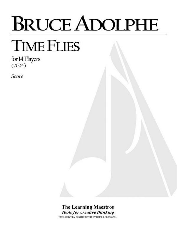 Bruce Adolphe, Time Flies (14 Players)&nbsp;&nbsp;Ensemble&nbsp;&nbsp;Partitur + Stimmen