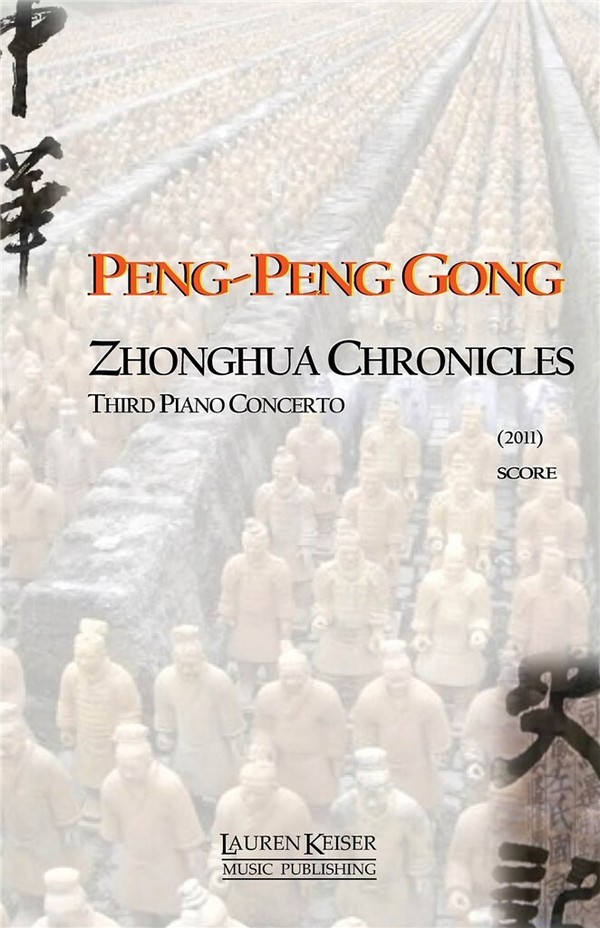 Peng-Peng Gong, Zhonghua Chronicles: Third Piano Concerto&nbsp;&nbsp;Klavier&nbsp;&nbsp;Buch