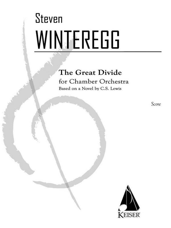 Steven Winteregg, The Great Divide for Chamber Orchestra&nbsp;&nbsp;Orchestra&nbsp;&nbsp;Partitur