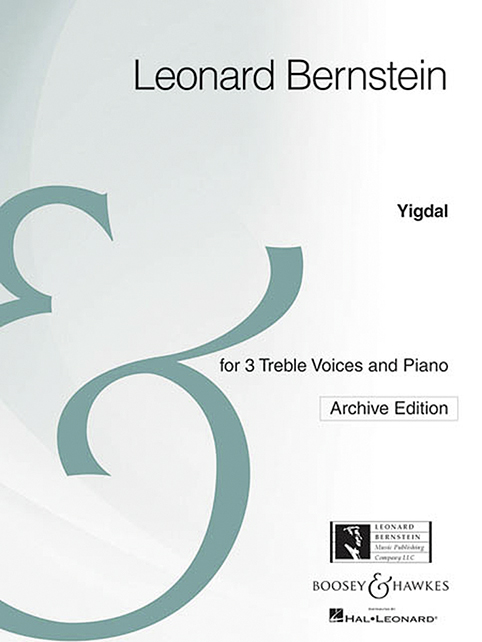 Bernstein, Leonard, Yigdal&nbsp;&nbsp;für 3 Singstimmen und Klavier&nbsp;&nbsp;Chorpartitur