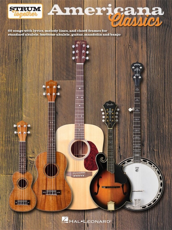 Americana Classics - Strum Together&nbsp;&nbsp;Melodyline, Lyrics and Chords&nbsp;&nbsp;Songbook