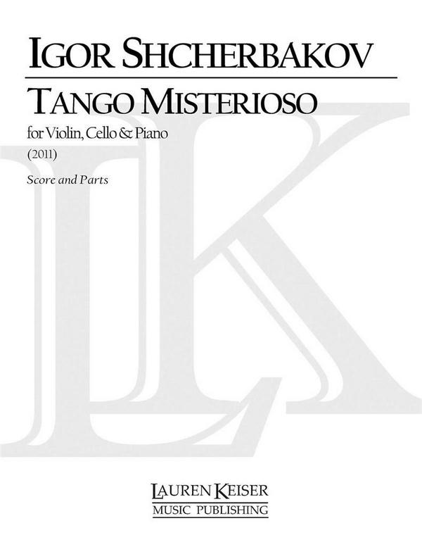 Tango Misterioso&nbsp;&nbsp;for piano trio&nbsp;&nbsp;score and parts