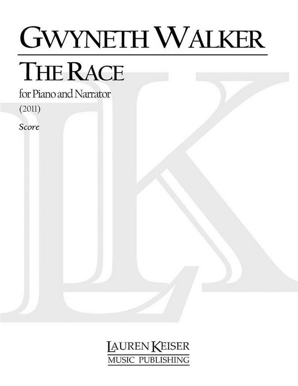 Gwyneth Walker, The Race&nbsp;&nbsp;Narrator and Piano&nbsp;&nbsp;Buch