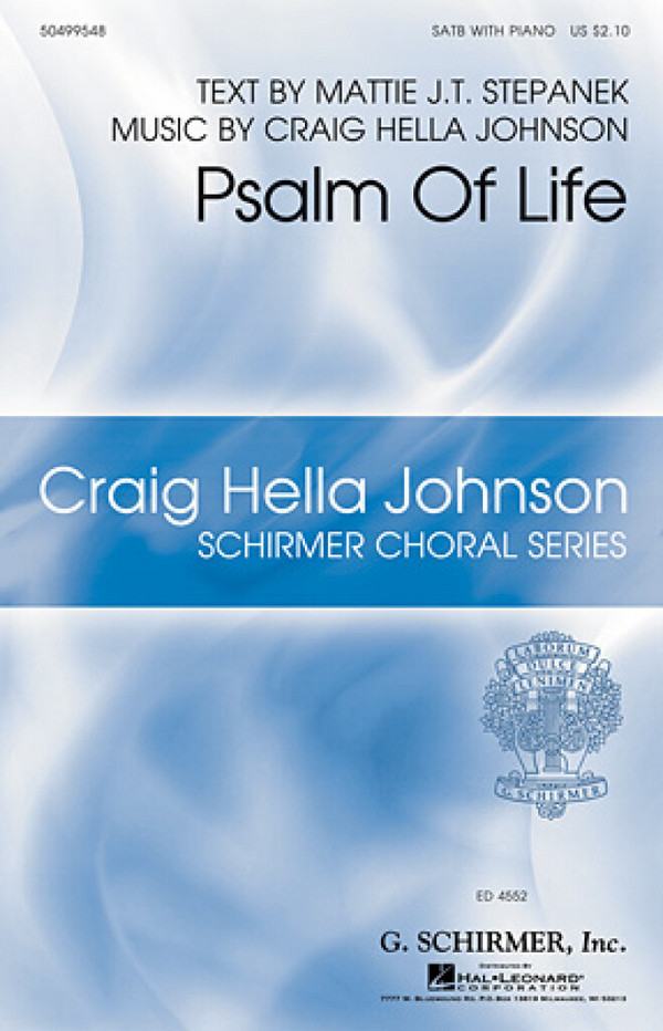 Craig Hella Johnson, Psalm of Life&nbsp;&nbsp;SATB&nbsp;&nbsp;Chorpartitur