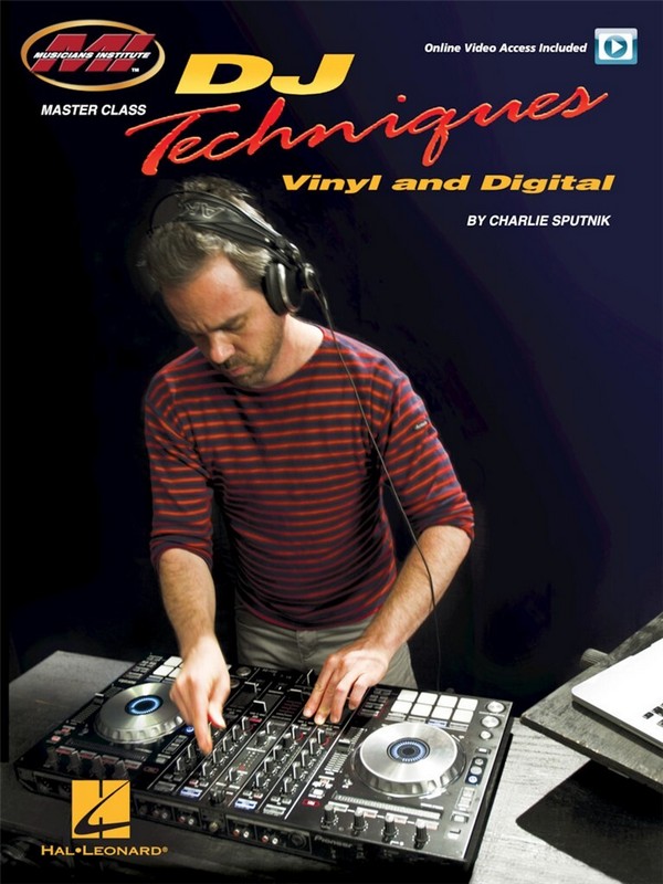 Charlie Sputnik, DJ Techniques -Vinyl and Digital    Buch + Online-Audio
