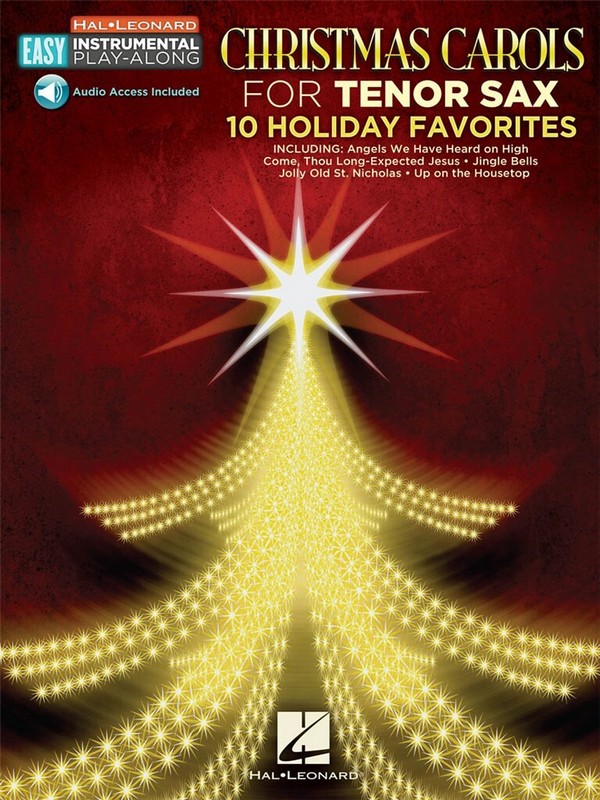 Christmas Carols - Tenor Sax: 10 Holiday Favorites&nbsp;&nbsp;Tenor Sax&nbsp;&nbsp;Buch + Online-Audio
