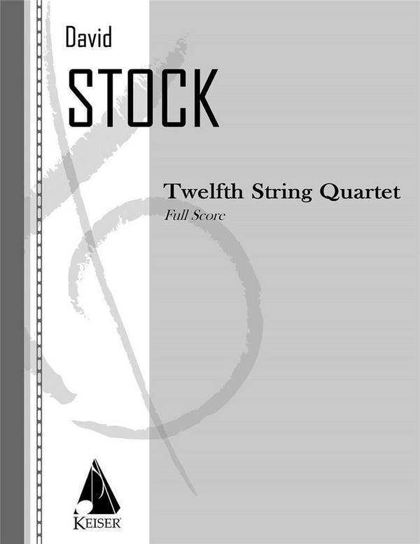 String Quartet No. 12&nbsp;&nbsp;Streichquartett&nbsp;&nbsp;Partitur