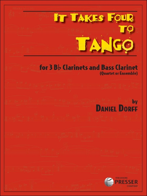 Daniel Dorff It Takes Four To Tango-clar4&nbsp;&nbsp;3 Klarinetten und Bass-Klarinette&nbsp;&nbsp;Partitur und Stimmen
