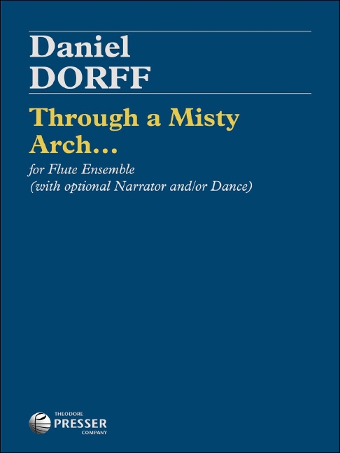 Daniel Dorff Through A Misty Arch...&nbsp;&nbsp;3 Flöten&nbsp;&nbsp;Partitur und Stimmen