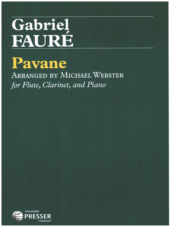 Pavane&nbsp;&nbsp;für Flöte, Klarinette und Klavier&nbsp;&nbsp;Partitur und Stimmen