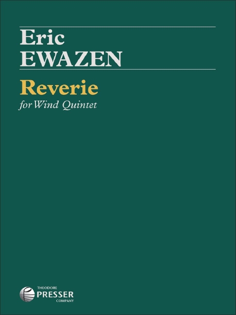Eric Ewazen Reverie&nbsp;&nbsp;Bläserquintett&nbsp;&nbsp;Partitur und Stimmen