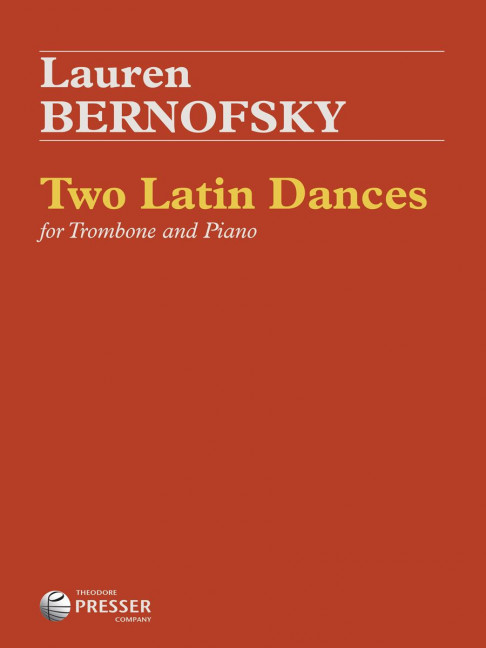 Lauren Bernofsky Two Latin Dances&nbsp;&nbsp;Posaune und Klavier&nbsp;&nbsp;Klavierauszug mit Solostimme