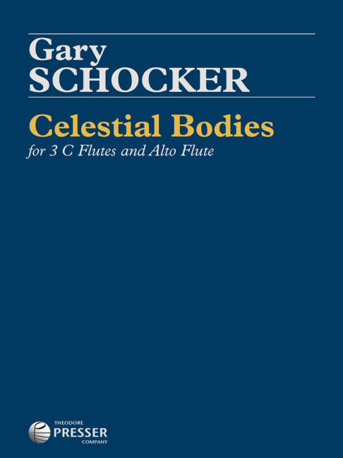 Gary Schocker Celestial Bodies&nbsp;&nbsp;3 Flöten und Alt-Querflöte&nbsp;&nbsp;Partitur und Stimmen