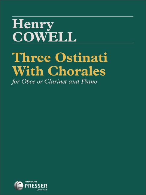 Henry Cowell 3 Ostinati&nbsp;&nbsp;Oboe (Klarinette) und Klavier&nbsp;&nbsp;Partitur und Stimmen