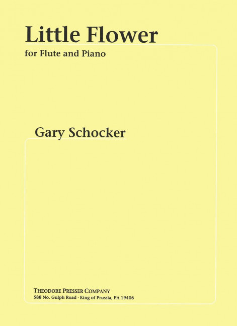 Gary Schocker Little Flower&nbsp;&nbsp;Flöte und Klavier&nbsp;&nbsp;Klavierauszug mit Solostimme